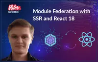 Module Federation with SSR and React 18, photo 1 - valor-software.com Module Federation with SSR and React 18, photo 1 - Valor Software