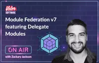 Module Federation v7 featuring Delegate Modules, photo 1 - valor-software.com Module Federation v7 featuring Delegate Modules, photo 1 - Valor Software